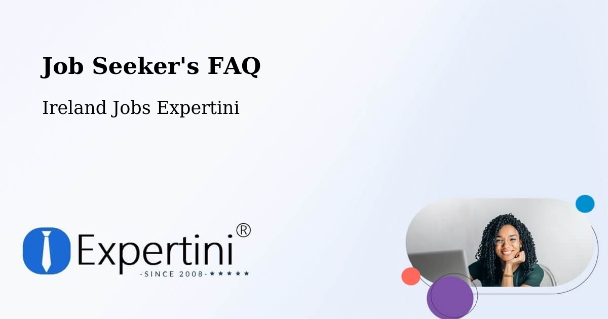Job Seeker FAQ – Ballaghaderreen - Ireland Jobs Expertini